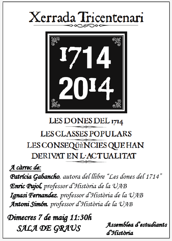 RECORDEU! Dimecres xerrada  <a href="/tricentenari/">tricentenari</a> a la <a href="/UAB_info/">UAB</a> a les 11.30h sala de graus @LlestresUAB US HI ESPEREM!