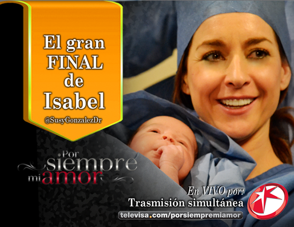 rebezamo's tweet photo. El momento que tanto anheló. Un RT a la bendición más grande de #Isabel, su hijo!!! #FinalPorSiempre @SusyGonzalezDr http://t.co/WsgVt87EZb"