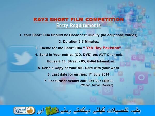 Entry requirements #shortfilms #kay2tv #socialmania #socialmedia #pakistan #youthactivities #filmmaking http://t.co/rbGxiwjBoZ