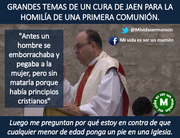 Mividasermamon's tweet photo. Te emborrachas y le pegas a tu mujer: eres buen cristiano. Si la matas ya es otra cosa. Olé  http://t.co/qwgauIz4CZ http://t.co/bG7pjZb2uw