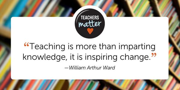 BradELT's tweet photo. RT @edutopia: Thank you for inspiring change around us every day. 
#TeachersMatter http://t.co/4RZnE3rRDu