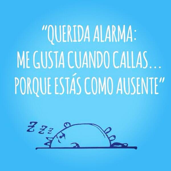 ImagineEc's tweet image. Querida alarma: me gusta cuando callas, porque estás como ausente. #poesia #buenosdias #humor #agenciaimagine