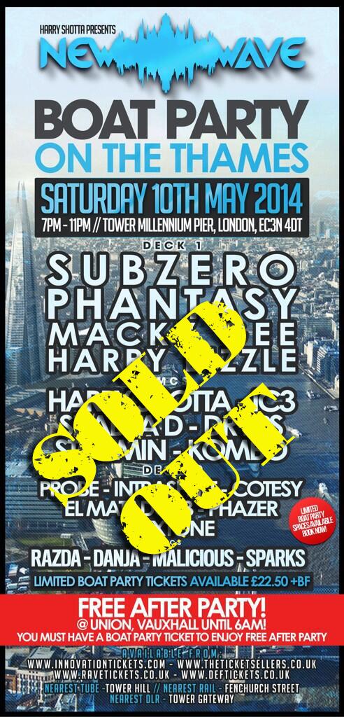 TICKETS ARE NOW SOLD OUT FOR HARRY SHOTTA'S NEW WAVE PARTY ON THE THAMES 10:05:14