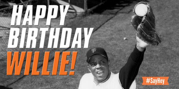 SFGiants on Twitter: "Happy Birthday Willie Mays, the Say ...