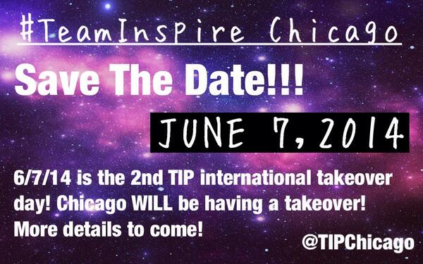 TIPChicago's tweet photo. SAVE THE DATE for June 7th! #TeamInspire takeover in Chicago! http://t.co/H4y4VxCr9c