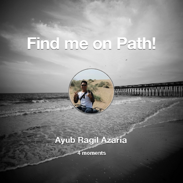 Find me on #Path now! Go to: path.com! #thepersonalnetwork