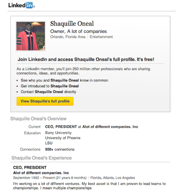 funnyordie's tweet photo. In case you haven't seen it, @Shaq's LinkedIn profile is real &amp; it's spectacular: http://t.co/BcIHqXVoCY http://t.co/hlKlWx590c