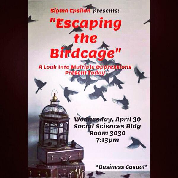 "Escaping the Birdcage" has been moved to Wednesday, April 30th!