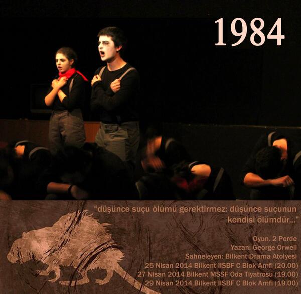 Bilkent Drama Atölyesi, George Orwell'in 1984'ünü sahneye taşıyor. facebook.com/events/1402666…