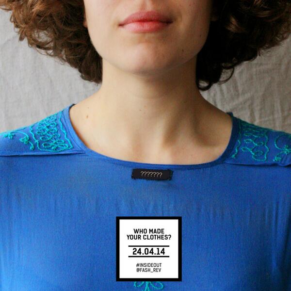 AmandaBataller's tweet photo. WHO MADE YOUR CLOTHES?  and WHERE THEY WERE MADE FROM?#insideout @Fash_Rev ·#fairtrade http://t.co/P81PSLnNTy
