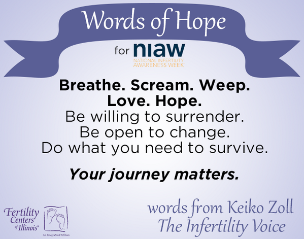fertcentersofil's tweet photo. Here are some beautiful #WordsOfHope from Keiko Zoll of The Infertility Voice for #NIAW: http://t.co/hceqTGZ9TW