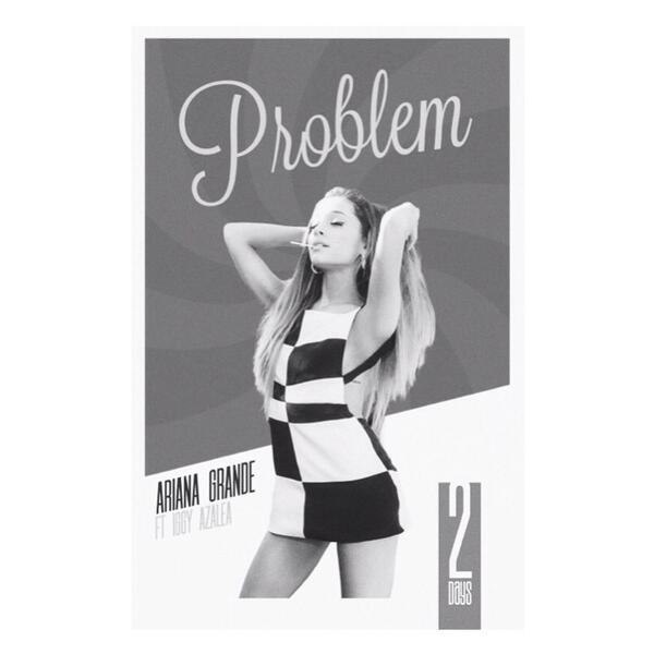 SpainWithAriana's tweet image. "#2DaysUntilProblem !!!" Ariana vía Instagram y Twitter.
