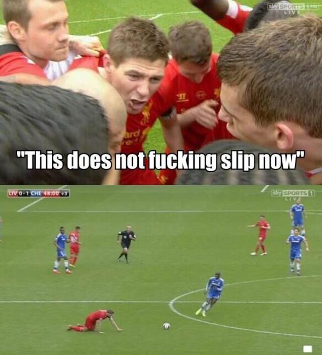  Brilliant Vine! Liverpools Steven Gerrard This does not f***ing slip speech combined with slip v Chelsea