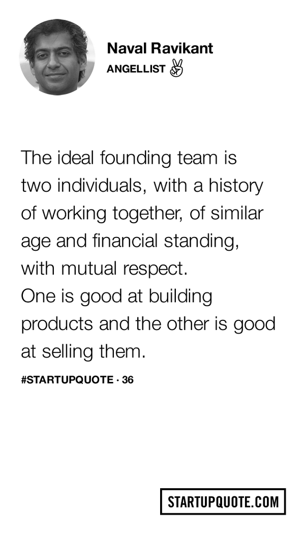 startupquote's tweet photo. The ideal founding team is two individuals… @naval #startupquote http://t.co/AZLEFIsSJL http://t.co/ipflYT62j1