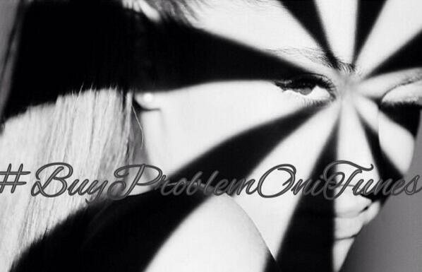 slayqueenari's tweet image. #BuyProblemOniTunes 
#GetProblemToNumberOne