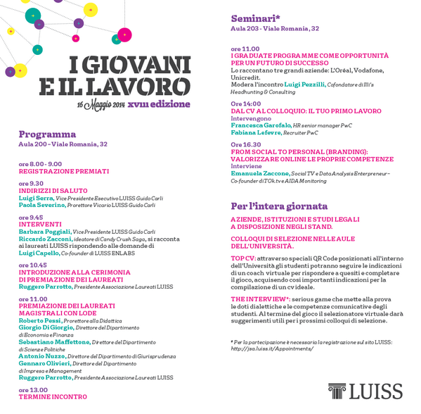 laureatiluiss's tweet photo. Il 16/5 vi aspettiamo in @UniLUISS per la XVIII edizione del #CareerDay. Questo il programma della giornata: http://t.co/XN25oPnT9O