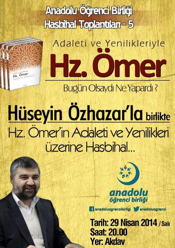 "Hz.Ömer'in Adaleti ve Yenilikleri Üzerine Hasbihal"
<a href="/huseyinozhazar/">Hüseyin Özhazar</a> 
29 Nisan 2014 Salı 20:00
AKDAV Genel Merkezi
