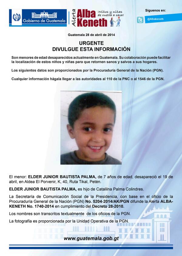 ELDER JUNIOR BAUTISTA PALMA de 7 años de edad, desapareció el 19 de Abril,en Aldea El Porvenir,K,40,Ruta Tikal, Petén