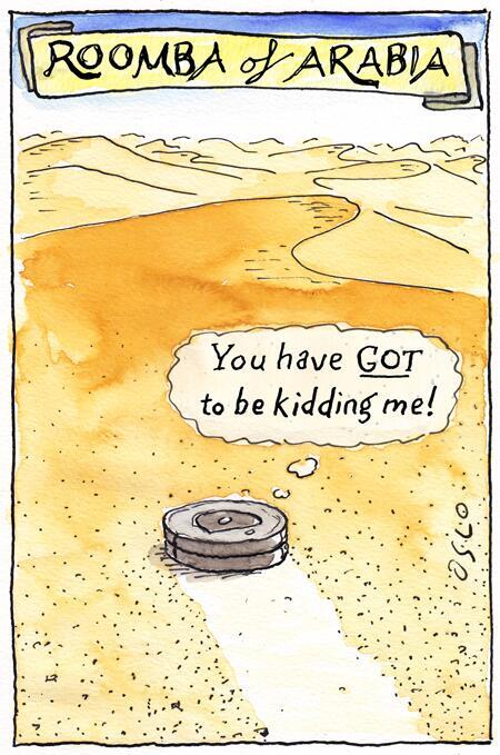 無人機bot A Twitter アラビアのルンバ お掃除ロボットであるルンバ Roomba がアラビアの砂漠で掃除しているイラスト ルンバも流石に驚いたのか You Have Got To Be Kidding Me 冗談でしょう と述べている T Co Nvw4yicyad