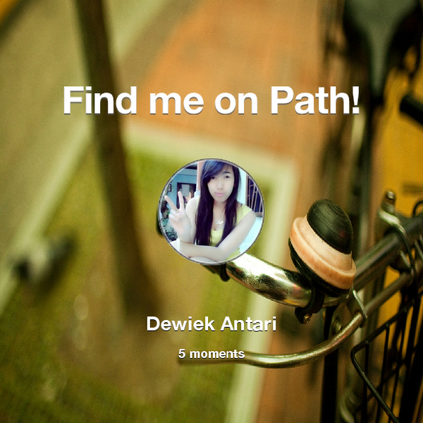 dewiantari675's tweet photo. Find me on #Path now! Go to: http://t.co/M2uylt7Vx7! #thepersonalnetwork http://t.co/yUKCTKIGHQ