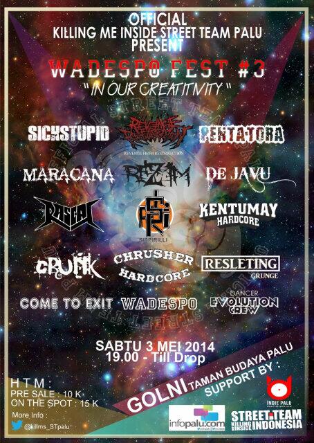 #gigs WADESPO FEST 3 | Golni, 3 Mei 2014 | Htm 10k, ots 15k | Info: <a href="/killms_STpalu/">KMI_STREETTEAM PALU</a>