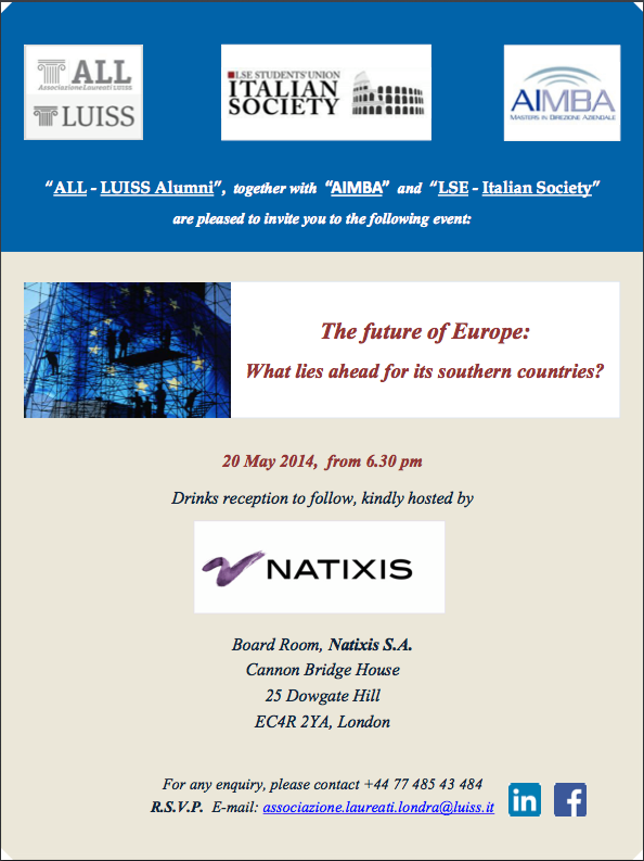 laureatiluiss's tweet photo. Save The Date: 20/5 #LUISS @ALL_londra Event - "The future of Europe: what lies ahead for its southern countries?" http://t.co/Oto11iuTV3