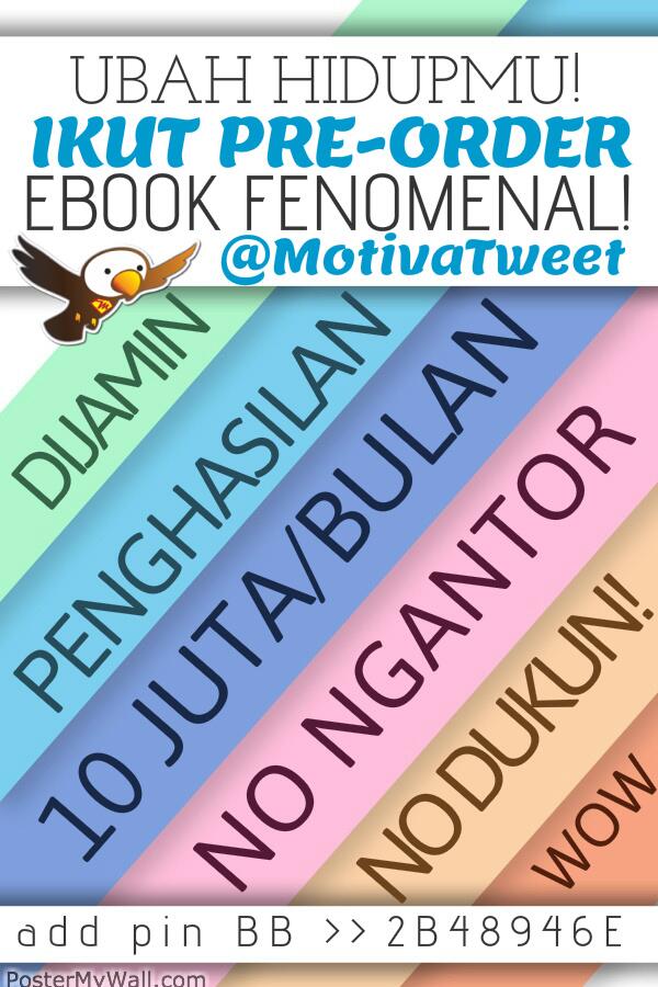 Herby sdh PO eBook @MotivaTweet yg FENOMENAL!  #DiJaminPenghasilan10JutaPerBulan! | Mau? pin:2B48946E
