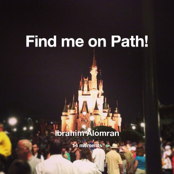 ibrahimalomran1's tweet photo. Find me on #Path now! Go to: http://t.co/pVm0ty4ZND! #thepersonalnetwork http://t.co/Hz1q92Y4Wj