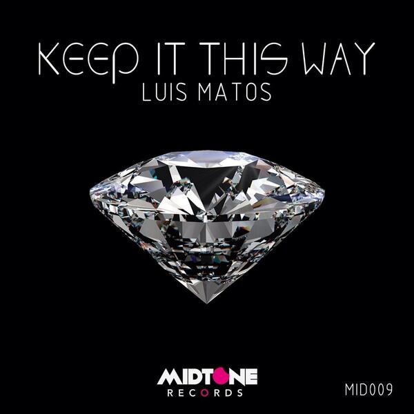 MidtoneRecords's tweet photo. Luis Matos - Keep It This Way out NOW on Beatport &amp; iTunes! Links: http://t.co/WwwgsBH7cw /// http://t.co/zRT17V6mQY http://t.co/85I5ppbMsL