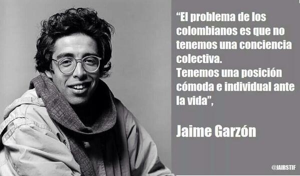 Resultado de imagen para jaime garzon frases