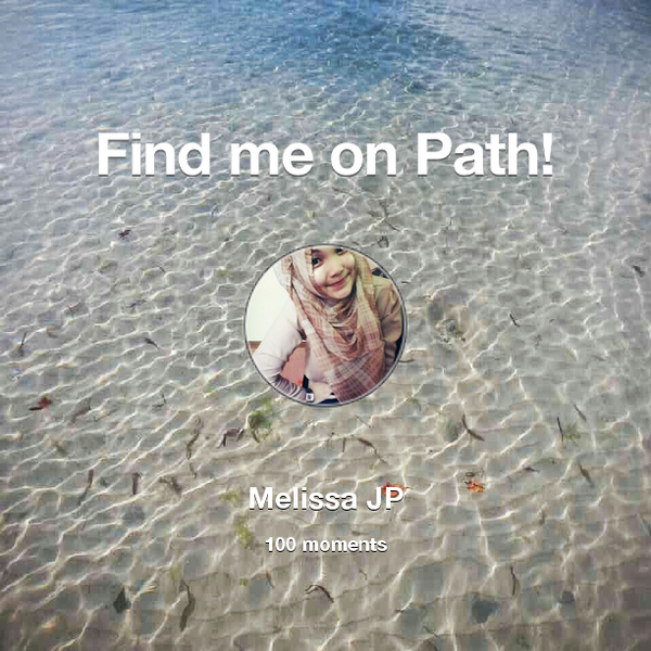 ChamelMelissa's tweet photo. I've shared 100 memories with my friends on #Path - see them now at http://t.co/qrtJFewE3y! #thepersonalnetwork http://t.co/Um9LADQS9q