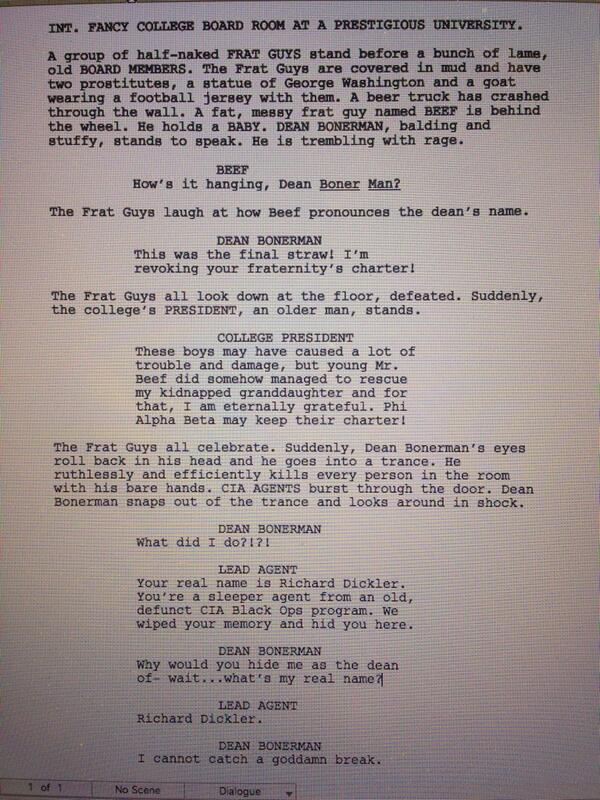 Working on a script about a wacky college fraternity...