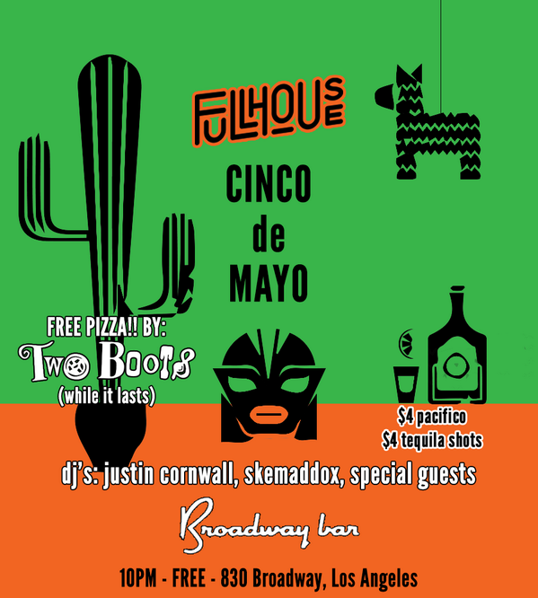 fullhouseLA's tweet photo. we are throwing a FREE #CincoDeMayo party in #DTLA at @broadwaybarLA!! info here: http://t.co/diO0oCEEhD // http://t.co/LcGFsOYxX0