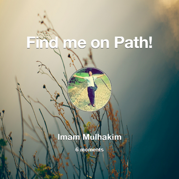 mulhakimimam's tweet photo. Find me on #Path now! Go to: http://t.co/PSZoTIKga6! #thepersonalnetwork http://t.co/Kx1JYJEVFi