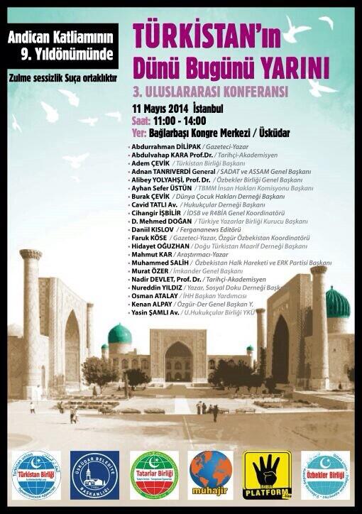 #AndijanKatliamı9.Yılında #TÜRKİSTANın_Dünü_BuGünü_YARINI #11Mayıs2014PazarSaat11 #ÜsküdarBağlarbaşıKongreMerkezi