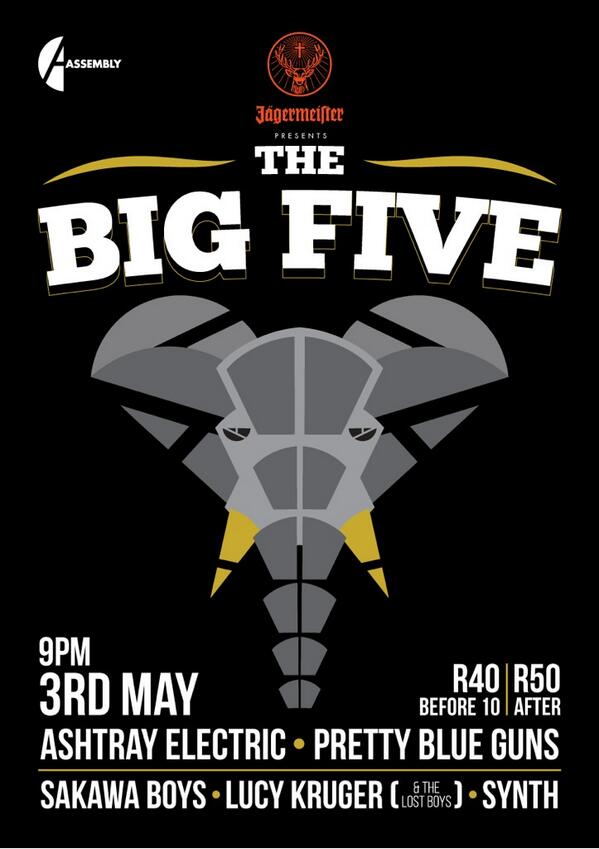 .<a href="/jagermeistersa/">Jägermeister South Africa</a> Presents THE BIG 5 this Saturday! Ft <a href="/AshtrayElectric/">Ashtray Electric</a> + <a href="/PrettyBlueGuns/">Pretty Blue Guns</a> &amp; Friends.