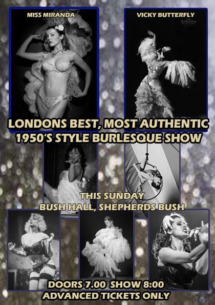 AStateOfUndress's tweet photo. Looking for good entertainment this Sunday? Come to London's best, most authentic burlesque show at @Bushhallmusic http://t.co/5fkGHEQUEy