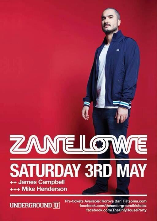undergroundklub's tweet photo. @zanelowe at the Klub this Saturday!!

Tickets available from @korovaaberdeen &amp; Fatsoma! http://t.co/cW14MHUdl0
