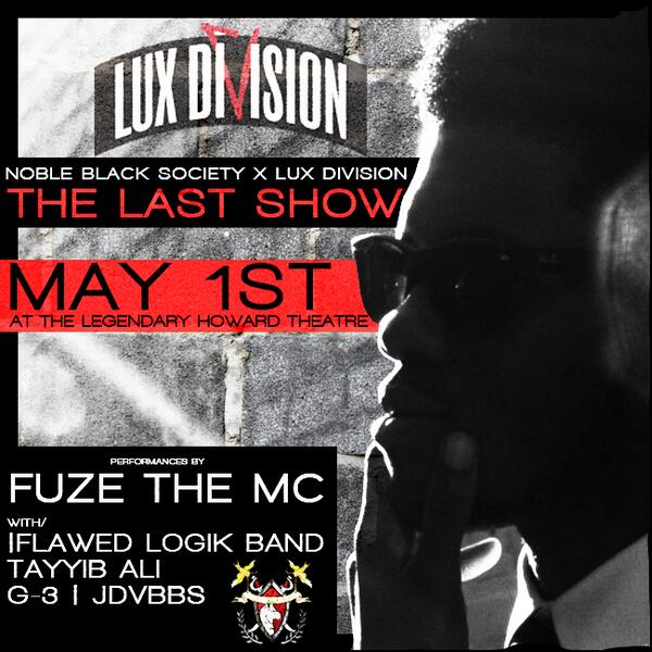 InTheLoopHU's tweet photo. Fuze the Mc concert Howard Theatre May 1st. #TheLastShow presented by @luxdivision http://t.co/HiKs8o0jGs http://t.co/1fqCkigGW4