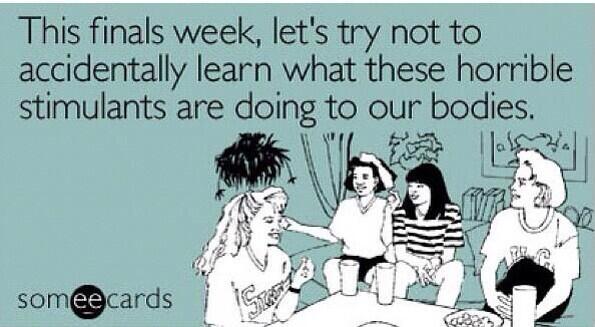 Finals week, Lets try not to research what its actually doing to our bodies #vyvanse #adderall