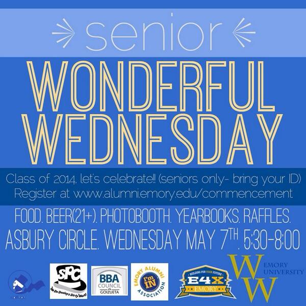 EmoryWW's tweet photo. Hey Seniors! Get ready to kick off Commencement Weekend with the best Emory tradition! 5/7/14 #seniorWW #Classof2014 http://t.co/THhi3Su1lW