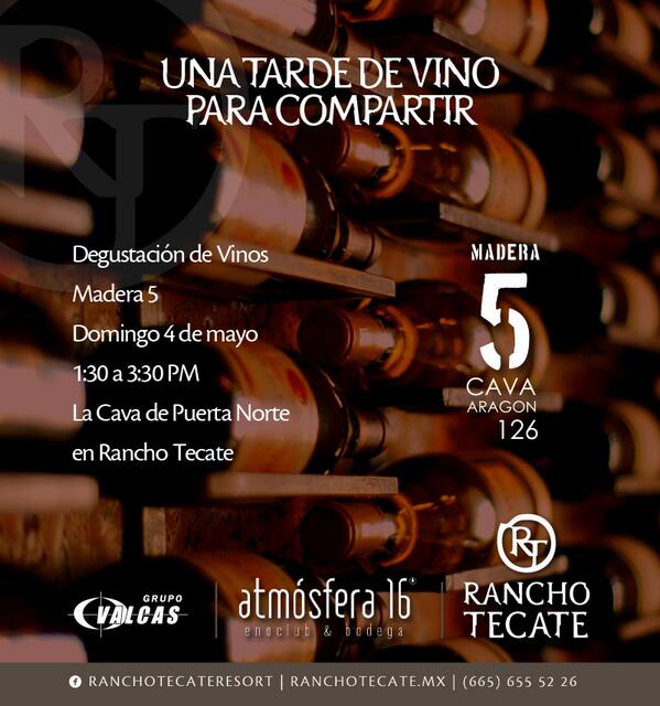 DEGUSTACION DE MADERA 5 
<a href="/RanchoTecate/">Rancho Tecate Resort</a>