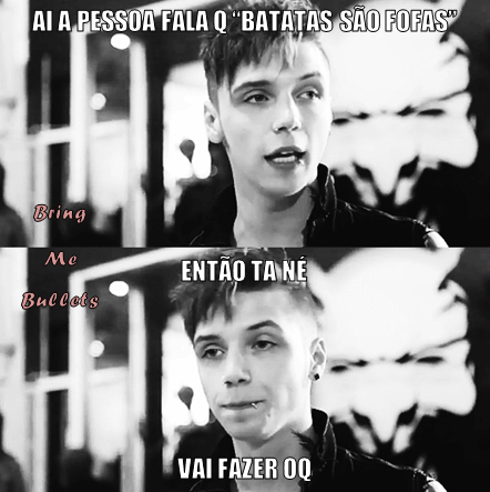 BMB_Oficial's tweet photo. "Aiin batatas são tão fofas"  
Minha reação: O.o batatas são fofas?? '-' pra mim é só uma coisa sem forma ._. http://t.co/Nfj76s7105