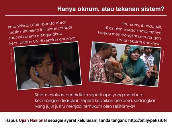 Akhirnya UN jadi tekanan terhadap sekolah. Orang2 yg ingin mengungkap kecurangan malah dipojokkan ->