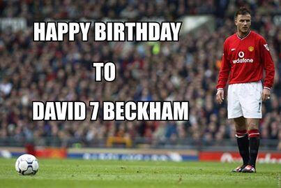 Happy Birthday David Beckham