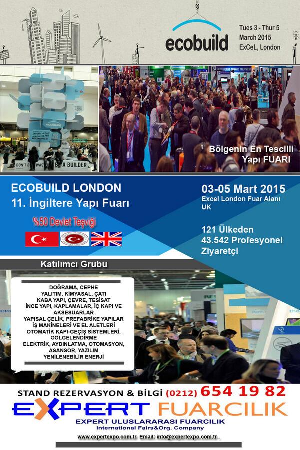 İngiltere Yapı Fuarı 03-05 Mart 2015 ECOBUILD LONDON... (Yapı Sistemleri ve Ürünleri Fuarı)...