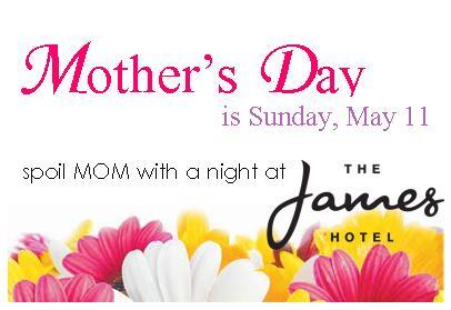 #SpoilYourMom with a gift certificate to <a href="/TheJamesStoon/">The James Hotel</a> .  She'll love it!  #MothersDay
