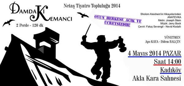 Netas Tiyatro Toplulugu'nun oyunu "Damdaki Kemancı" sahnede. Oyun ücretsizdir. Akla Kara Sahnesi - Kadıköy Bahariye.