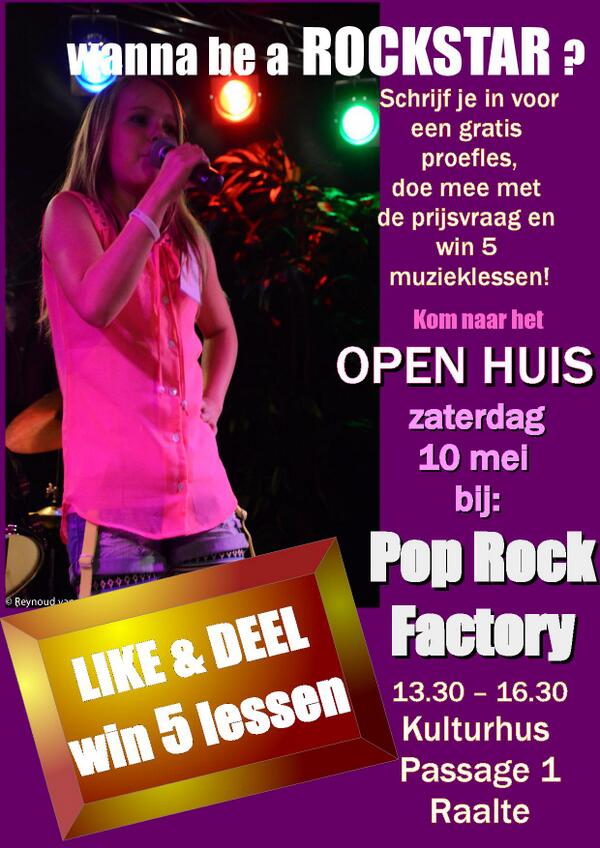 Zaterdag 10 mei Open Huis Pop Rock Factory .
Maak 2 keer kans op gratis 5 lessen! 
Kulturhus Raalte