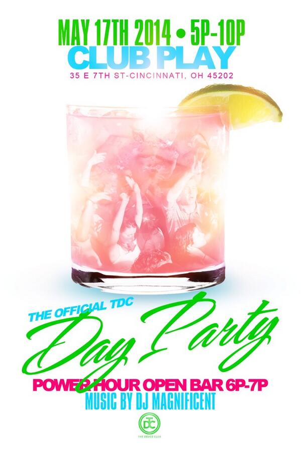 CincyPromo's tweet photo. Cincinnati don't forget!!! #DayPartyTDC is coming!!! May 17th!!  @PLAYCincy http://t.co/4j15296LL2
CC: @ANDREALLEN2